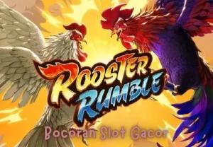 Bocoran Slot Gacor Hari Ini Gampang Menang di Rooster Rumble